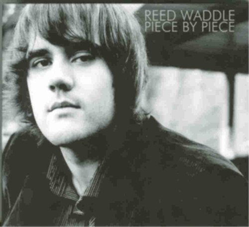 Reed Waddle/Piece By Piece