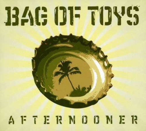 Bag Of Toys/Afternooner