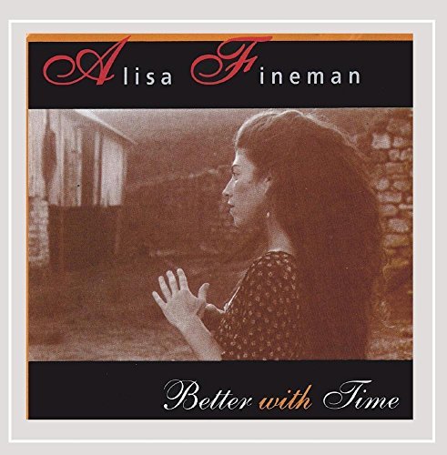 Alisa Fineman/Better With Time