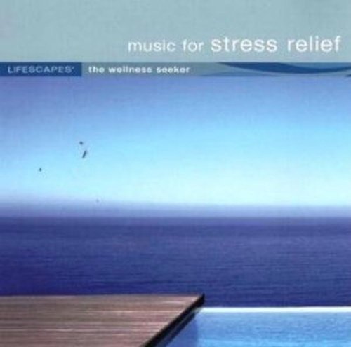 Lifescapes/Music For Stress Relief