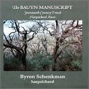 Bauyn Manuscript 17th Century/Bauyn Manuscript 17th Century@Schenkman*byron (Hpd)