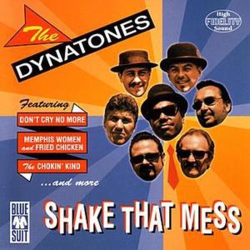 Dynatones/Shake That Mess