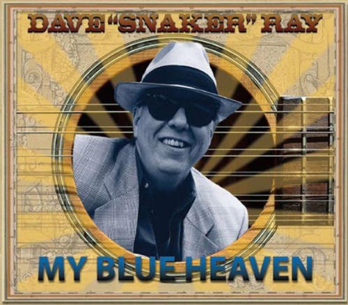 Dave Ray/My Blue Heaven