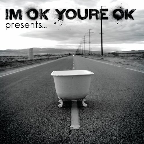 I'M Ok You'Re Ok/Presents...