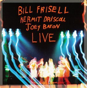 Frisell/Driscoll/Baron/Live
