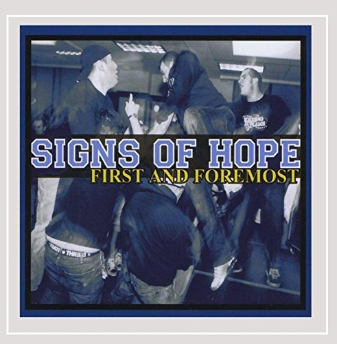 Signs Of Hope/First & Foremost@Import