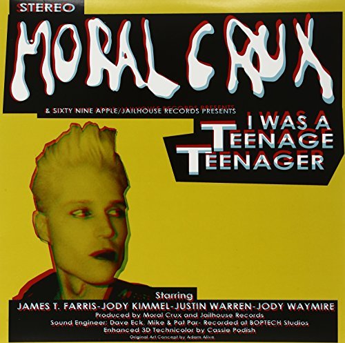 Moral Crux/I Was A Teenage Teenager