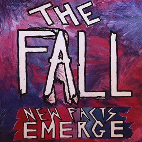 The Fall/New Facts Emerge