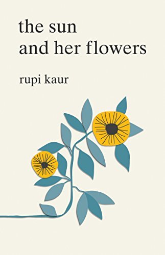 Rupi Kaur The Sun And Her Flowers 