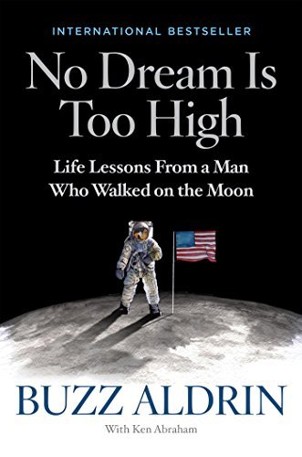 Buzz Aldrin/No Dream Is Too High@Life Lessons from a Man Who Walked on the Moon