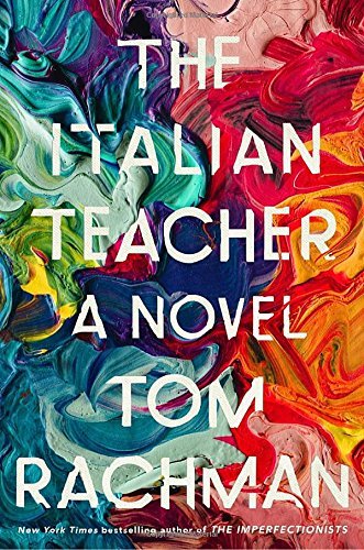 Tom Rachman The Italian Teacher 