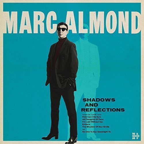 Marc Almond/Shadows & Reflections@Import-Gbr