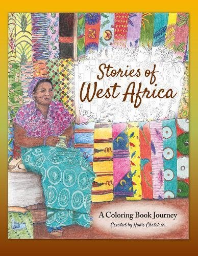 Hollis Chatelain Stories Of West Africa A Coloring Book Journey 