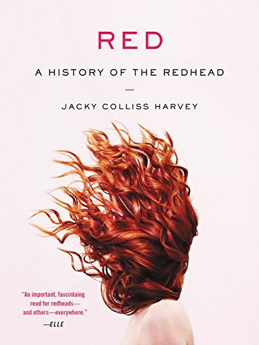 Jacky Colliss Harvey/Red@A History of the Redhead