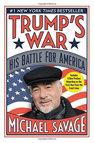 Michael Savage/Trump's War@ His Battle for America