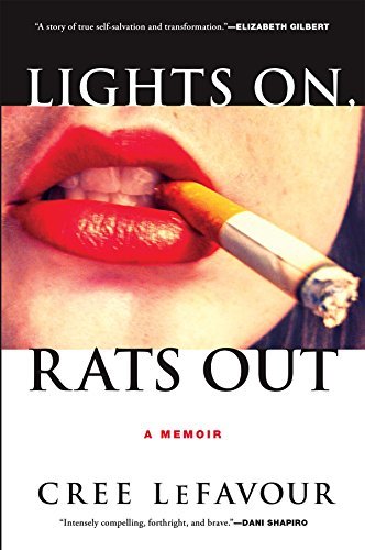 Cree Lefavour/Lights On, Rats Out@ A Memoir