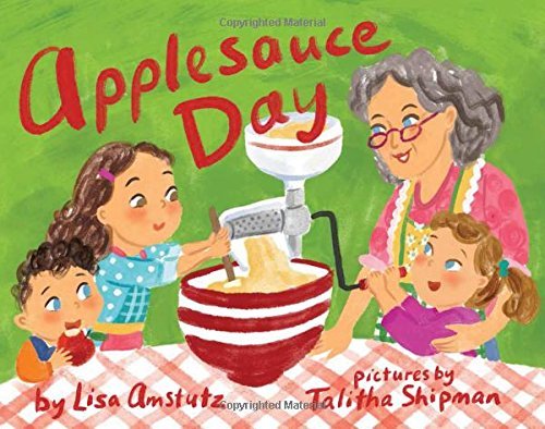 Lisa J. Amstutz Applesauce Day 