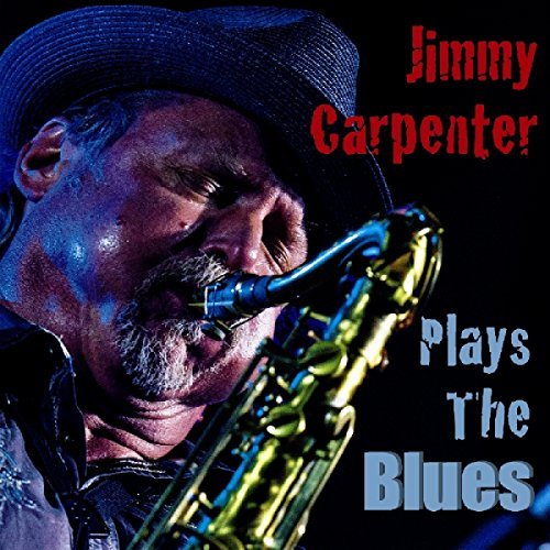Jimmy Carpenter Plays The Blues 