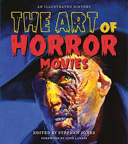 Stephen Jones/The Art of Horror Movies@An Illustrated History