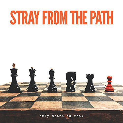 Stray From The Path/Only Death Is Real
