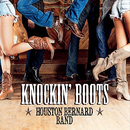 Houston Bernard Band/Knockin' Boots