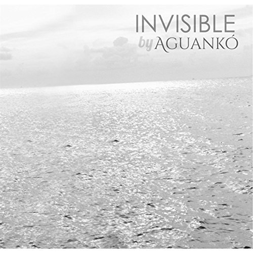Aguanko/Invisible