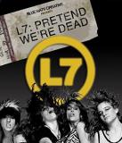 L7 Pretend We're Dead L7 Pretend We're Dead 