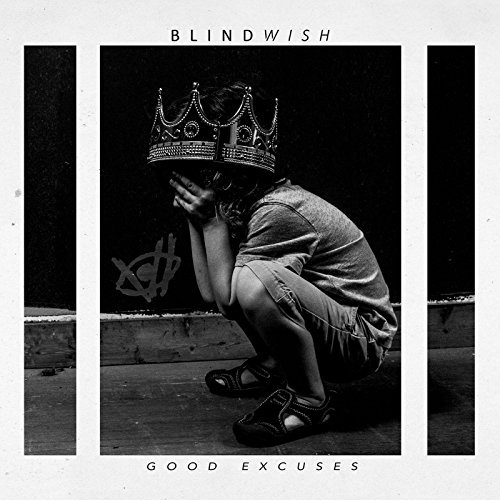 Blindwish/Good Excuses