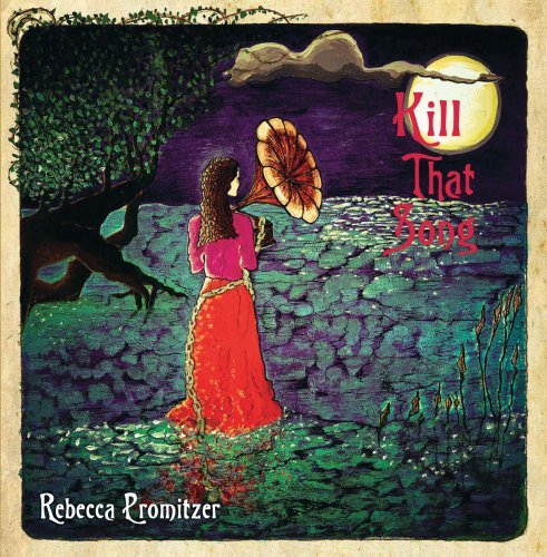 Rebecca Promitzer/Kill That Song
