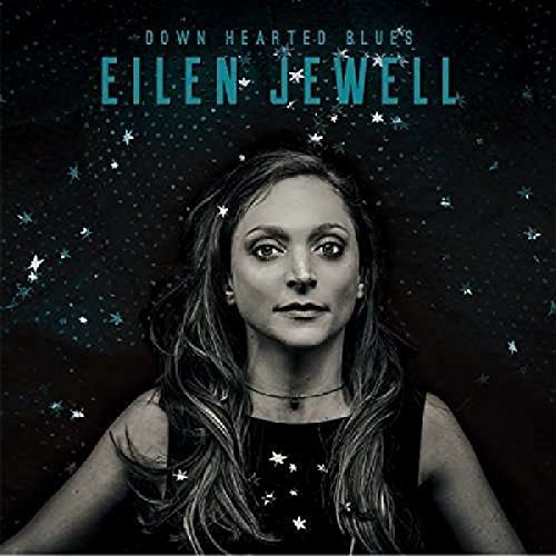 Eilen Jewell/Down Hearted Blues