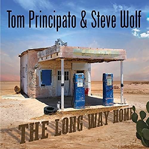 Tom Principato & Steve Wolf/The Long Way Home