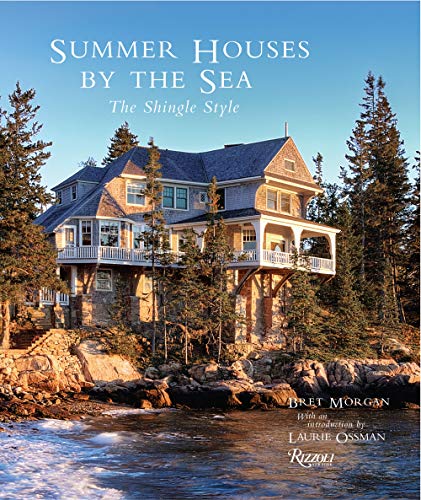 Bret Morgan Summer Houses By The Sea The Shingle Style 