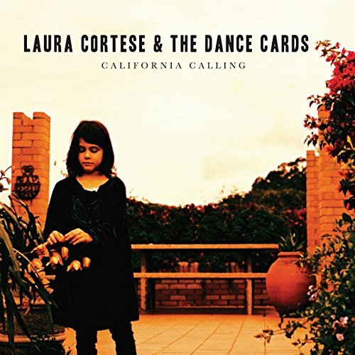 Laura & The Dance Card Cortese/California Calling