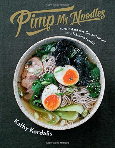 Kathy Kordalis/Pimp My Noodles