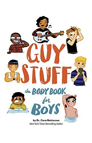 Cara Familian Natterson/Guy Stuff@ The Body Book for Boys