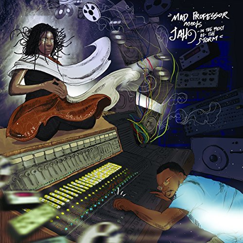 Mad Professor & Jah9/Mad Professor Meets Jah9 In The Midst Of The Storm