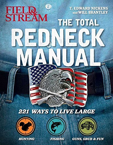 T. Edward Nickens/Total Redneck Manual@300 All-American Skills
