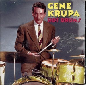 Gene Krupa/Hot Drums