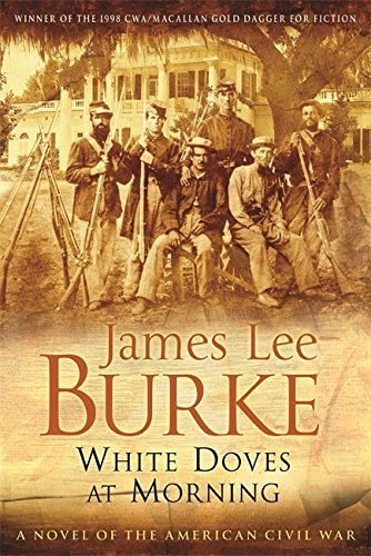 James Lee Burke White Doves At Morning 