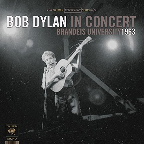 Album Art for Bob Dylan In Concert: Brandeis by Bob Dylan