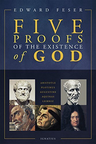 Edward Feser/Five Proofs of the Existence of God