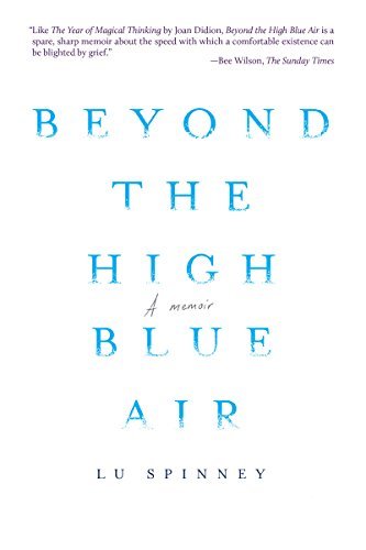 Lu Spinney/Beyond the High Blue Air@A Memoir
