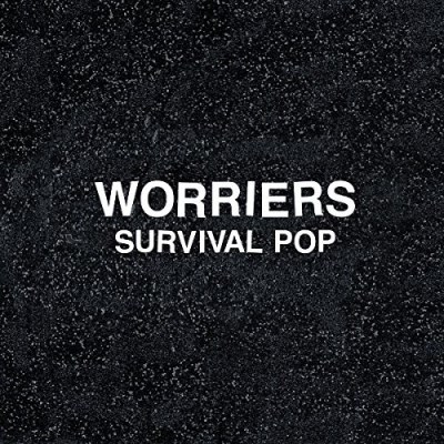 Worriers/Survival Pop