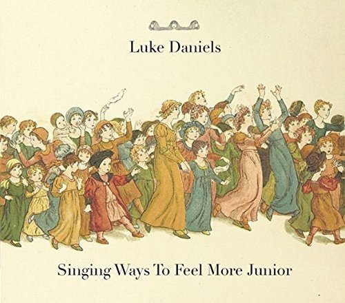 Luke Daniels/Singing Ways To Feel More Juni@Import-Gbr