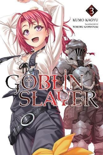 Kumo Kagyu Goblin Slayer Vol. 3 (light Novel) 
