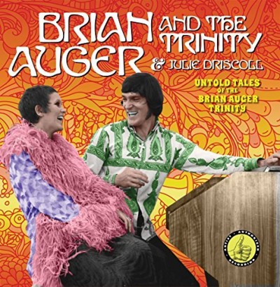 Brian Augur & The Trinity & Julie Dirscoll/Untold Tales Of The Holy Trinity