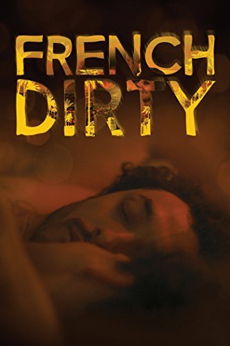 French Dirty/French Dirty@DVD@NR