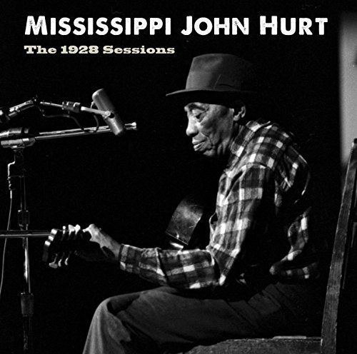 Mississippi John Hurt/The 1928 Sessions