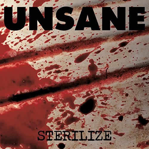 Unsane/Sterilize