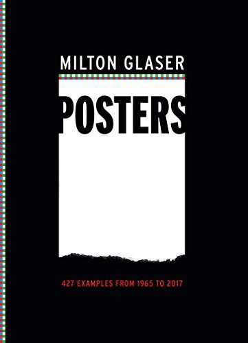 Milton Glaser Milton Glaser Posters 427 Examples From 1965 To 2017 